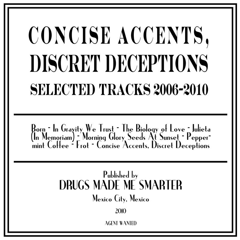 Concise Accents, Discreet Deceptions. Selected Tracks 2006-2010
